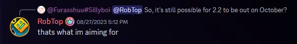RobTop says he is "aiming" to release 2.2 in October 2023.