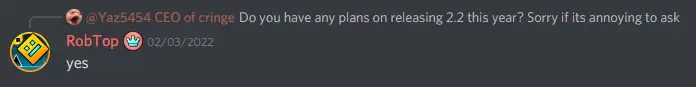 RobTop confirms that the plan is for 2.2 to release this year
